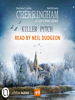 cover image of Killer Pitch--Cherringham--A Cosy Crime Series, Episode 49 (Unabridged)
